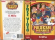 RESCUE HEROES: El Nino