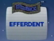 Efferdent's Intermission