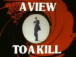 A View To A Kill TV Spots