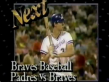 Braves vs Padres WTBS Promo 1