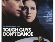 Tough Guys Don't Dance Trailer 3