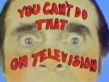 You can't do that on Television Intro